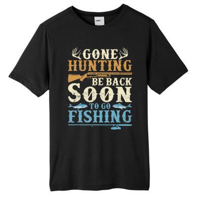 Gone Hunting Be Back Soon To Go Fishing Hunter Season Tall Fusion ChromaSoft Performance T-Shirt