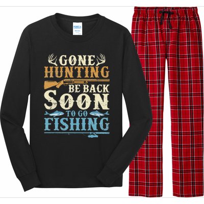 Gone Hunting Be Back Soon To Go Fishing Hunter Season Long Sleeve Pajama Set