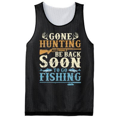 Gone Hunting Be Back Soon To Go Fishing Hunter Season Mesh Reversible Basketball Jersey Tank