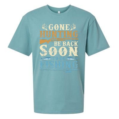 Gone Hunting Be Back Soon To Go Fishing Hunter Season Sueded Cloud Jersey T-Shirt