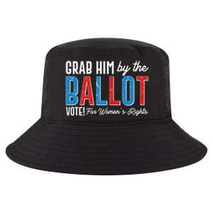 Grab Him By The Ballot Vote For Womens Rights Cool Comfort Performance Bucket Hat