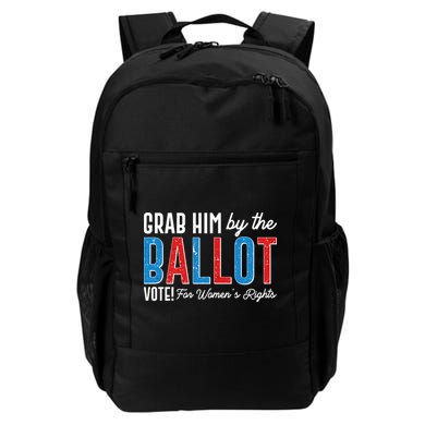Grab Him By The Ballot Vote For Womens Rights Backpack