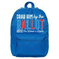 Grab Him By The Ballot Vote For Womens Rights 16 in Basic Backpack