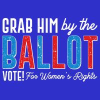 Grab Him By The Ballot Vote For Womens Rights 16 in Basic Backpack