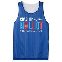 Grab Him By The Ballot Vote For Womens Rights Mesh Reversible Basketball Jersey Tank