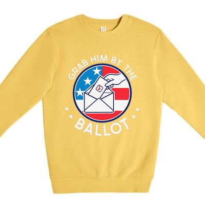 Grab Him By The Ballot Premium Crewneck Sweatshirt