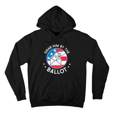 Grab Him By The Ballot Hoodie