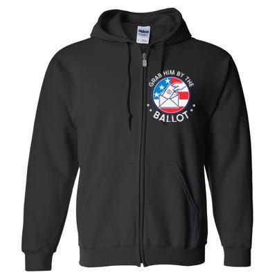 Grab Him By The Ballot Full Zip Hoodie