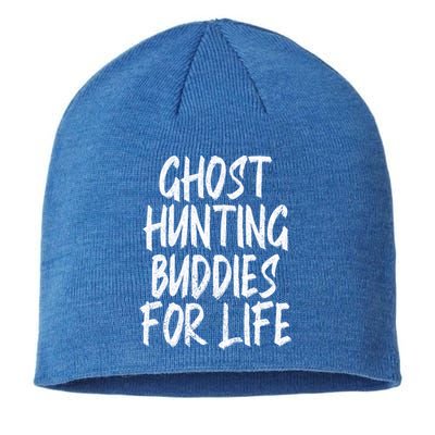 Ghost Hunting Buddies For Life Ghost Hunter Paranormal Gift Sustainable Beanie