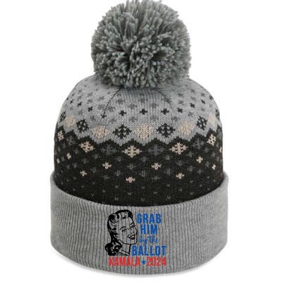 Grab Him By The Ballot Kamala Harris 2024 The Baniff Cuffed Pom Beanie