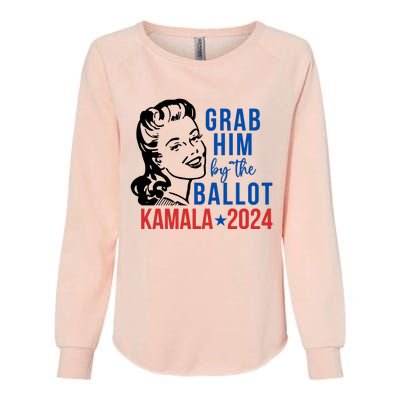 Grab Him By The Ballot Kamala Harris 2024 Womens California Wash Sweatshirt