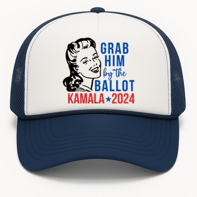 Grab Him By The Ballot Kamala Harris 2024 Trucker Hat