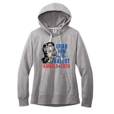 Grab Him By The Ballot Kamala Harris 2024 Women's Fleece Hoodie