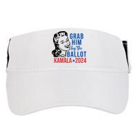 Grab Him By The Ballot Kamala Harris 2024 Adult Drive Performance Visor