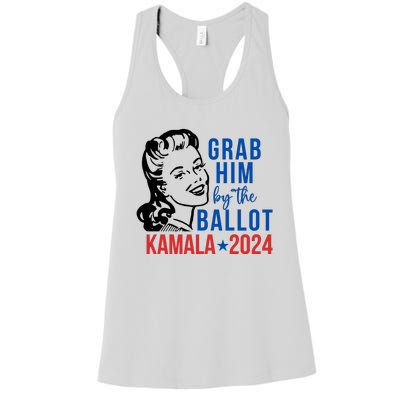 Grab Him By The Ballot Kamala Harris 2024 Women's Racerback Tank