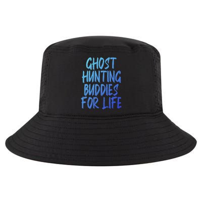 Ghost Hunting Buddies For Life Ghost Hunter Paranormal Gift Cool Comfort Performance Bucket Hat