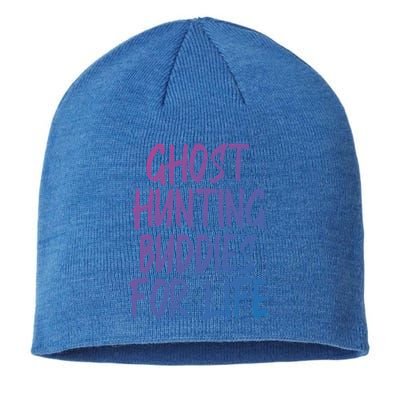 Ghost Hunting Buddies For Life Ghost Hunter Paranormal Gift Sustainable Beanie