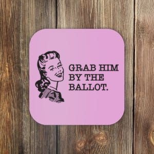 Grab Him By The Ballot Coaster