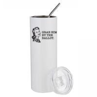 Grab Him By The Ballot Stainless Steel Tumbler