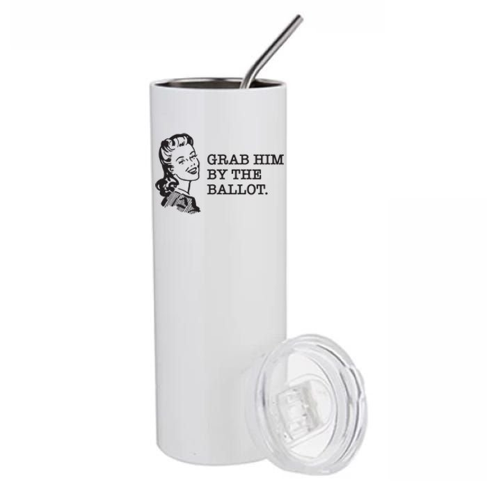 Grab Him By The Ballot Stainless Steel Tumbler