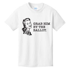 Grab Him By The Ballot Kids T-Shirt