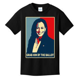 Grab Him By The Ballot 2024 Kamala Harris For President 47th Kids T-Shirt