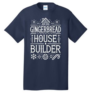 Gingerbread House Builder Xmas Christmas Cookie Baking Tall T-Shirt