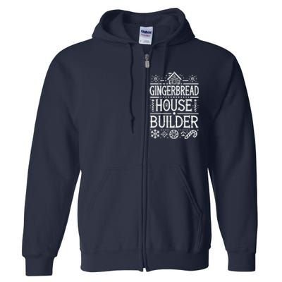 Gingerbread House Builder Xmas Christmas Cookie Baking Full Zip Hoodie