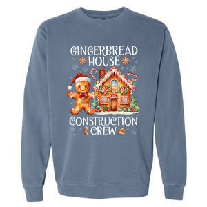 Gingerbread House Construction Crew Cookie Baking Christmas Garment-Dyed Sweatshirt