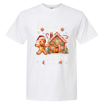 Gingerbread House Construction Crew Cookie Baking Christmas Garment-Dyed Heavyweight T-Shirt