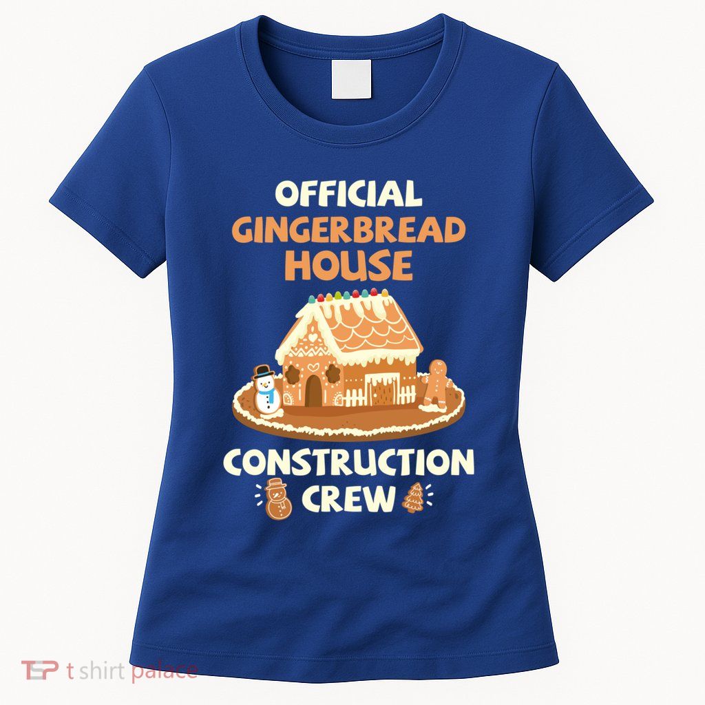 Gingerbread House Construction Crew Cookie Baking Great Gift Womens T-Shirt