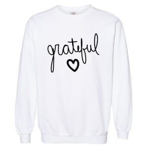 Grateful Heart Cute Gift Garment-Dyed Sweatshirt