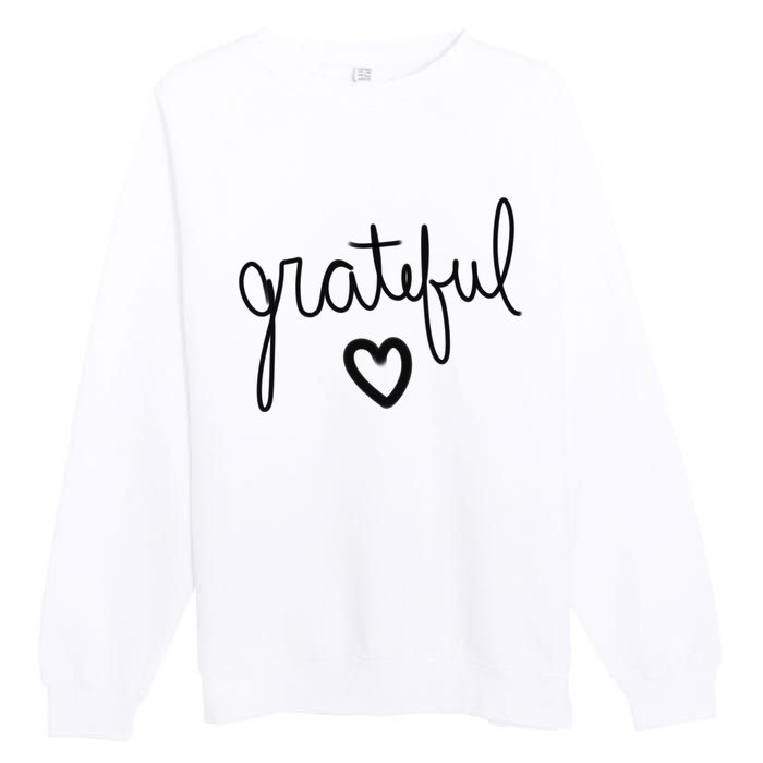 Grateful Heart Cute Gift Premium Crewneck Sweatshirt