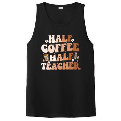 Groovy Half Coffee Half Teacher Inspirational Quotes Teacher Great Gift PosiCharge Competitor Tank