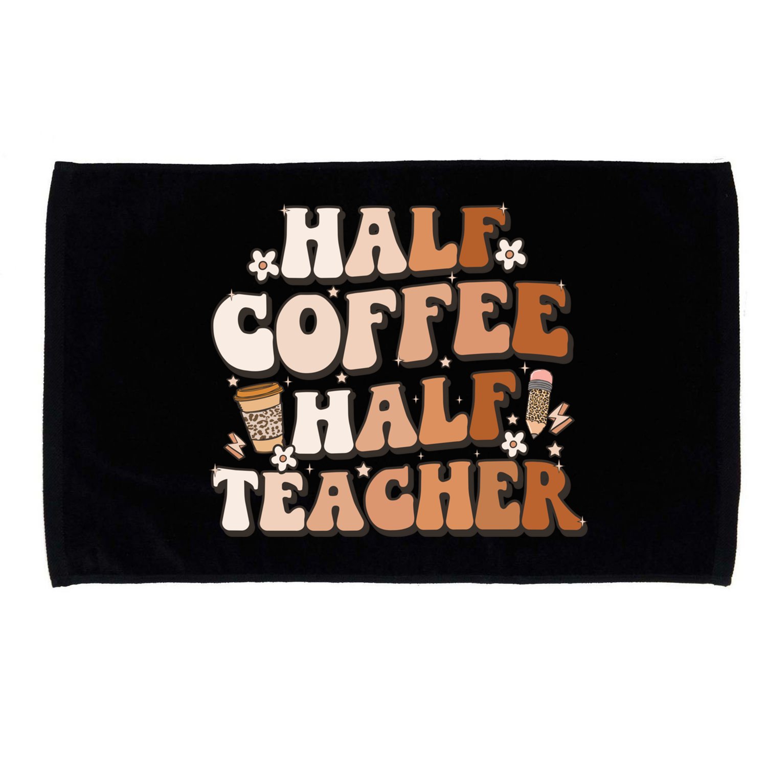 Groovy Half Coffee Half Teacher Inspirational Quotes Teacher Great Gift Microfiber Hand Towel