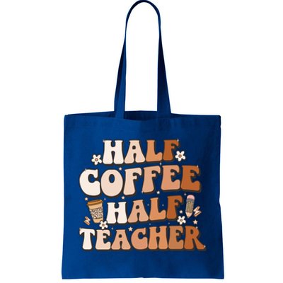 Groovy Half Coffee Half Teacher Inspirational Quotes Teacher Great Gift Tote Bag