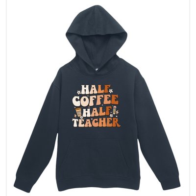 Groovy Half Coffee Half Teacher Inspirational Quotes Teacher Urban Pullover Hoodie