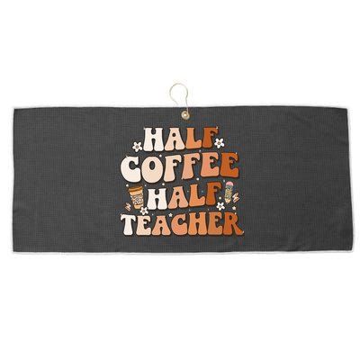 Groovy Half Coffee Half Teacher Inspirational Quotes Teacher Large Microfiber Waffle Golf Towel