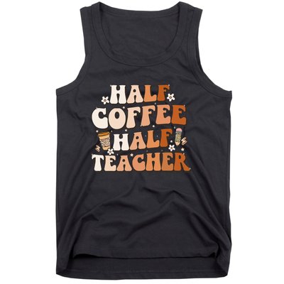 Groovy Half Coffee Half Teacher Inspirational Quotes Teacher Tank Top