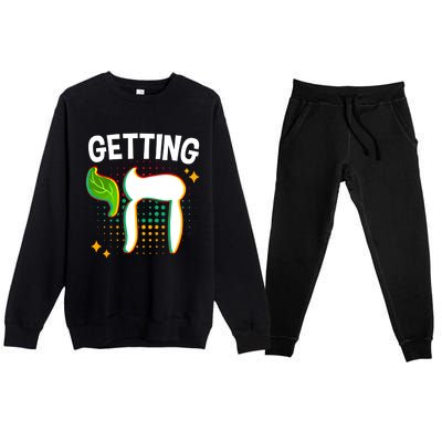 Getting High Chai Jewish Chanukkah Hanukkah Passover Sukkot Gift Premium Crewneck Sweatsuit Set