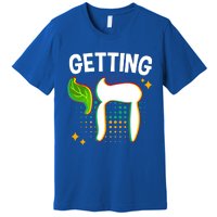 Getting High Chai Jewish Chanukkah Hanukkah Passover Sukkot Gift Premium T-Shirt