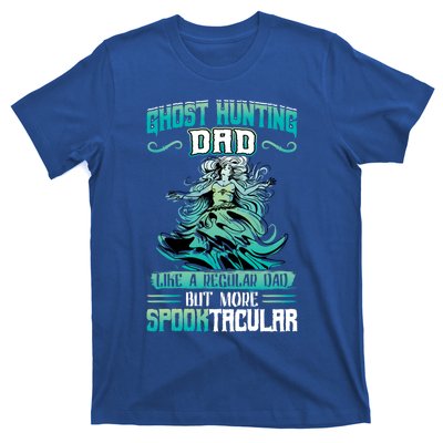 Ghost Hunting Dad Paranormal Investigation Cool Gift T-Shirt