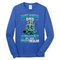 Ghost Hunting Dad Paranormal Investigation Cool Gift Tall Long Sleeve T-Shirt