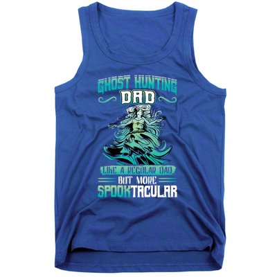 Ghost Hunting Dad Paranormal Investigation Cool Gift Tank Top