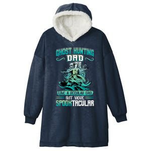 Ghost Hunting Dad Paranormal Investigation Cool Gift Hooded Wearable Blanket