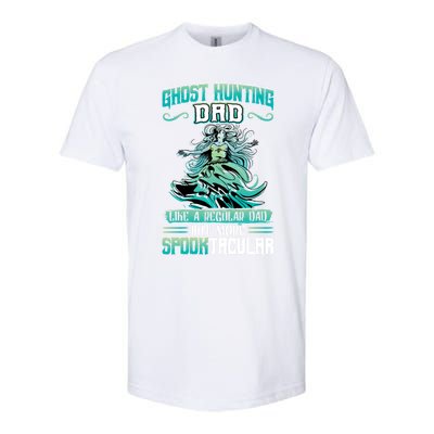 Ghost Hunting Dad Paranormal Investigation Cool Gift Softstyle CVC T-Shirt