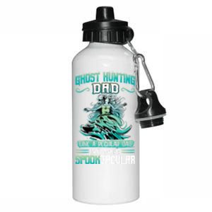 Ghost Hunting Dad Paranormal Investigation Cool Gift Aluminum Water Bottle