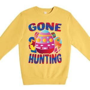 Gone Hunting Easter Bunny Easter Pun Easter Egg Easter Gift Premium Crewneck Sweatshirt