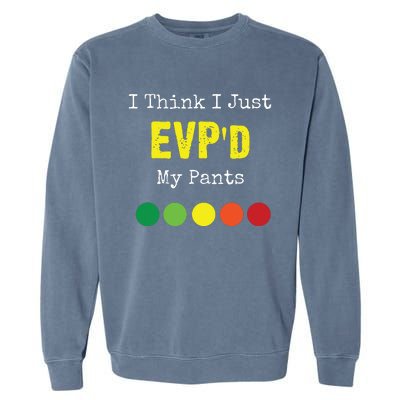 Ghost Hunting Evp Paranormal Spirit Funny Garment-Dyed Sweatshirt