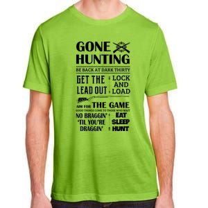 Gone Hunting Eat Sleep Hunt Funny Deer Hunter Quotes Gift Adult ChromaSoft Performance T-Shirt